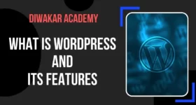 What is WordPress and its features